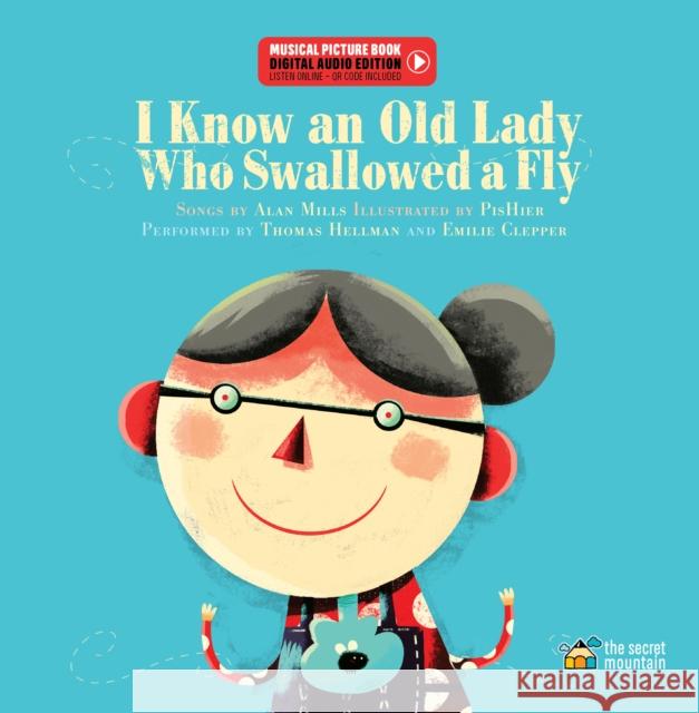 I Know An Old Lady Who Swallowed A Fly Alan Mills 9782898360718 Secret Mountain