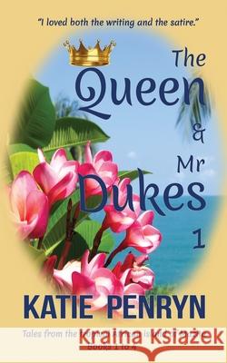 The Queen and Mr Dukes: 1 Katie Penryn 9782901556152 Karibu Publishers SAS