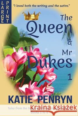 The Queen and Mr Dukes: Tales from the tropical African island of Mazita: Books 1 to 4 Katie Penryn 9782901556473 Karibu Publishers SAS