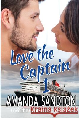 Love the Captain 1: Love the Captain - Books 1 to 4 Amanda Sandton 9782901556558 Karibu Publishers SAS