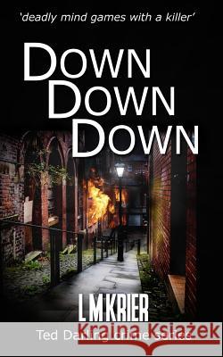 Down Down Down: 'deadly mind games with a killer' L. M. Krier 9782901773214 Lemas