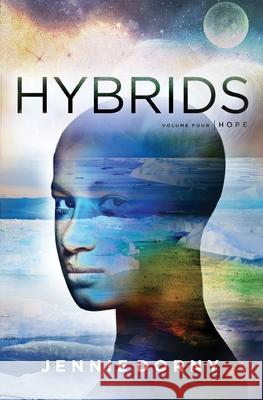 Hybrids, Volume Four: Hope Jennie Dorny 9782901892199 Jennie Dorny