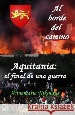 Aquitania - el final de una guerra Annemarie Nikolaus Juan Oswaldo Sere 9782902412723 Schreibwerk