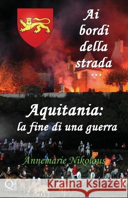 Aquitania - la fine di una guerra Annemarie Nikolaus, Deborah Pierini 9782902412839 Schreibwerk