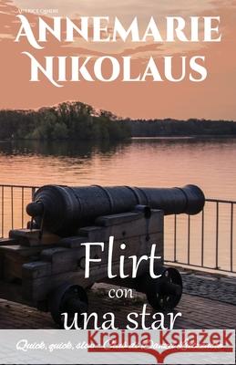 Flirt con una star Annemarie Nikolaus Ilaria Igieni 9782902412853 Schreibwerk