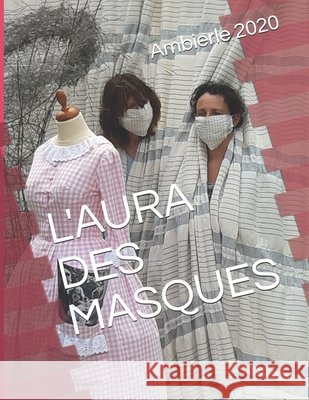 L'Aura Des Masques Dominique Burnichon 9782903505004