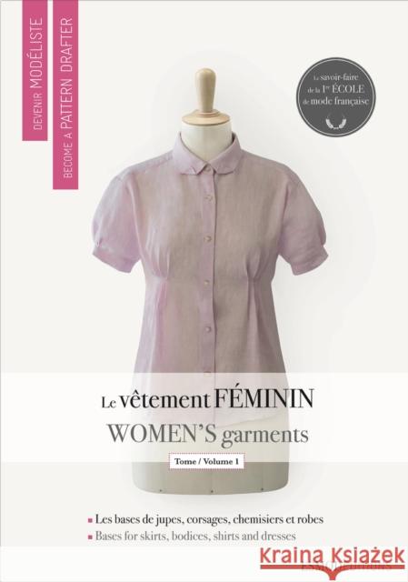 Women's Garments 1  9782909617220 Become a Pattern Drafter Series