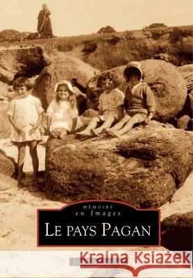 Pagan (Le Pays) Le Goff Jean Yves                        9782910444211