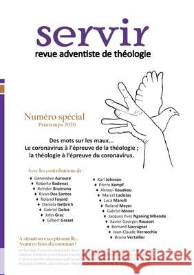 Servir N°6: Revue adventiste de théologie - Printemps 2020 Monet, Gabriel 9782911358555 Campus Adventiste Du Saleve - Fat