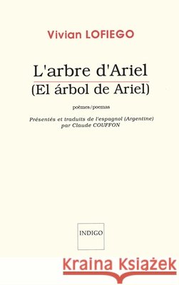 L'arbre d'Ariel: El árbol de Ariel Lofiego, Vivian 9782911571831
