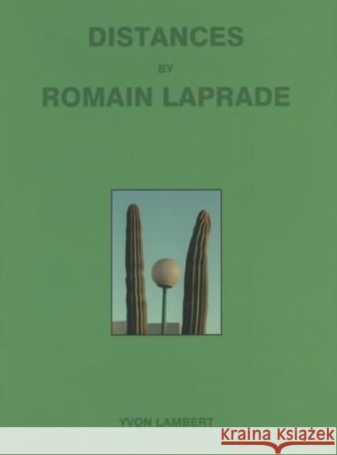 Distances Vol.II Romain Laprade 9782913893733