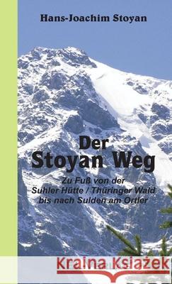 Der Stoyan Weg Hans-Joachim Stoyan 9782914789363