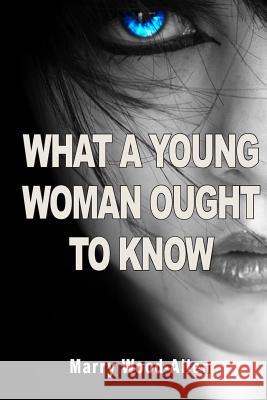 What a Young Woman Ought to Know Marry Wood-Allen 9782917260135
