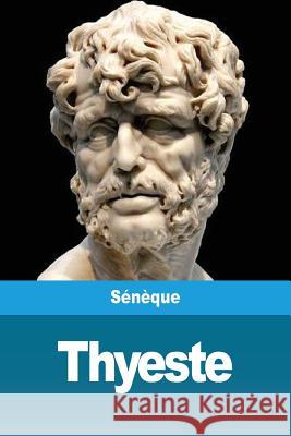 Thyeste Seneque 9782917260609 Prodinnova