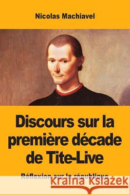 Discours sur la première décade de Tite-Live Machiavel, Nicolas 9782917260654
