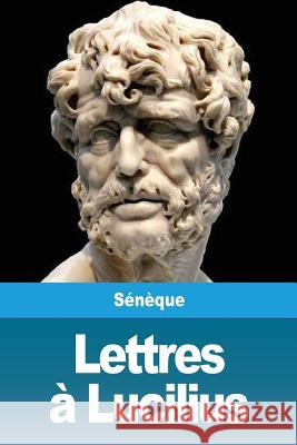 Lettres � Lucilius Seneque 9782917260678