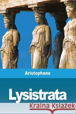 Lysistrata Aristophane 9782917260777