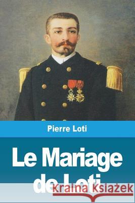 Le Mariage de Loti Pierre Loti 9782917260883 Prodinnova