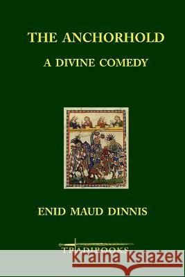 The Anchorhold Enid Maud Dinnis 9782917813461