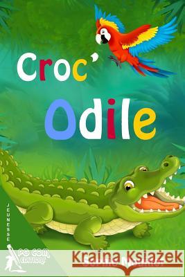 Croc'Odile Mouillot, Sophie 9782917822456 Pgcom Editions