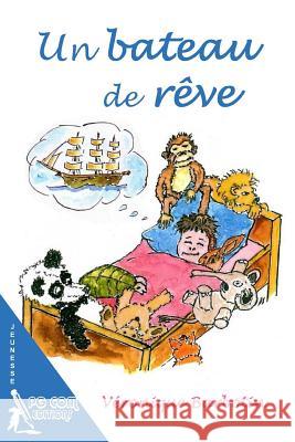 Un bateau de reve Barbotin, Veronique 9782917822470 Pgcom Editions