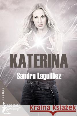 Katerina Sandra Laguilliez 9782917822630 Pgcom Editions