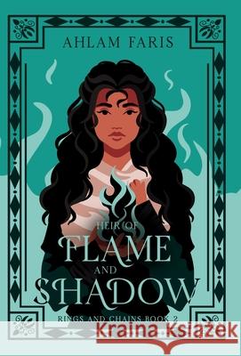 Heir of Flame and Shadow Ahlam Faris 9782918764250 Success Publications