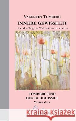 Innere Gewissheit Valentin Tomberg Volker Zotz Friederike Migneco 9782919771004 Kairos Edition