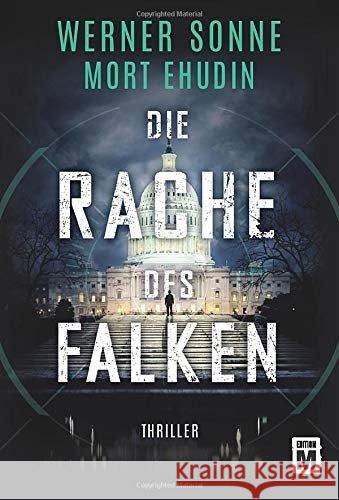 Die Rache des Falken : Thriller Sonne, Werner; Ehudin, Mort 9782919800117 Edition M