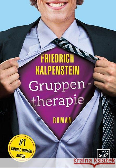 Gruppentherapie : Roman Kalpenstein, Friedrich 9782919800377 Tinte & Feder