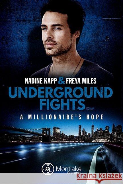 Underground Fights: A Millionaire's Hope Miles, Freya; Kapp, Nadine 9782919801404
