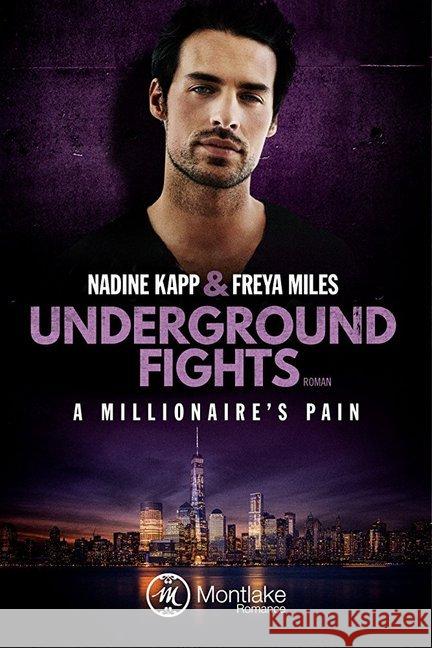 Underground Fights: A Millionaire's Pain Miles, Freya; Kapp, Nadine 9782919801428