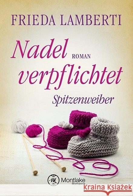 Nadel verpflichtet : Spitzenweiber Lamberti, Frieda 9782919801527 Montlake Romance