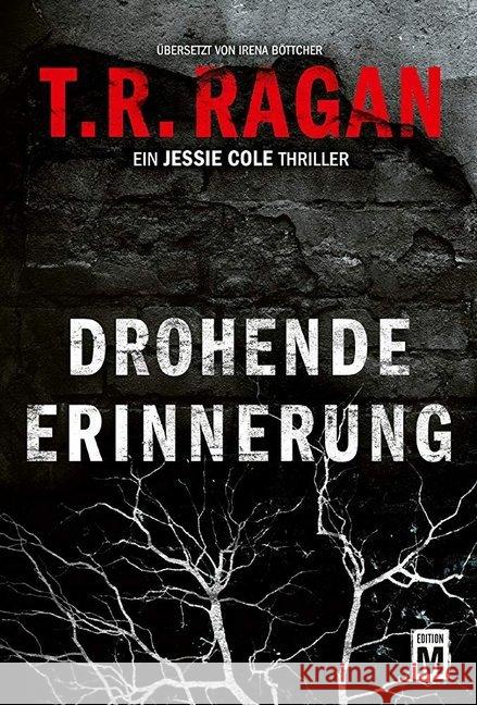 Drohende Erinnerung Ragan, T. R. 9782919801640 Edition M