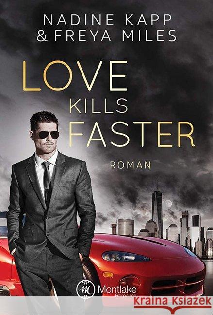 Love Kills Faster Miles, Freya; Kapp, Nadine 9782919802463