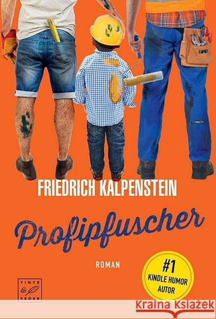 Profipfuscher Kalpenstein, Friedrich 9782919803408 Tinte & Feder