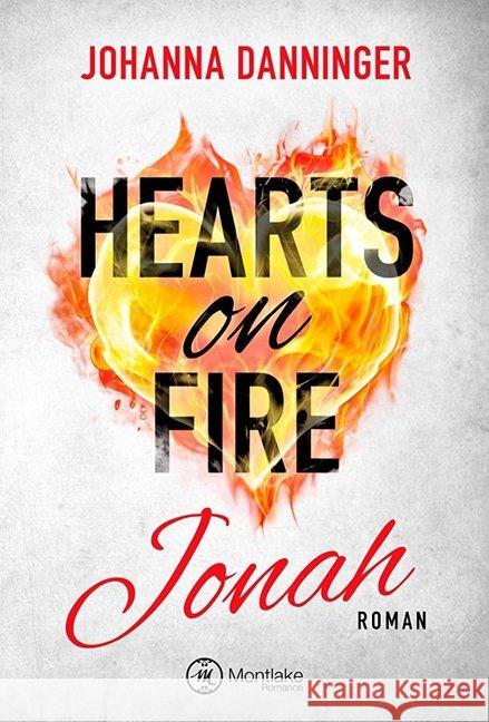 Hearts on Fire - Jonah : Roman Danninger, Johanna 9782919804658