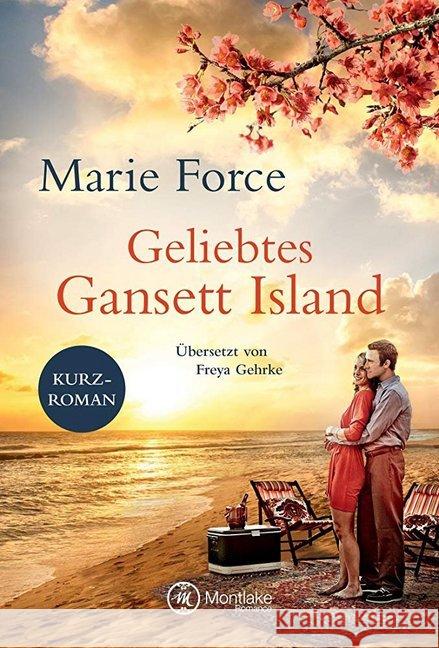 Geliebtes Gansett Island - Kevin & Chelsea : Kurzroman Force, Marie 9782919805624