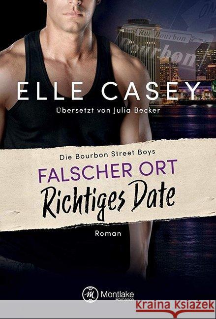 Falscher Ort, richtiges Date : Roman Casey, Elle 9782919806041 Montlake Romance