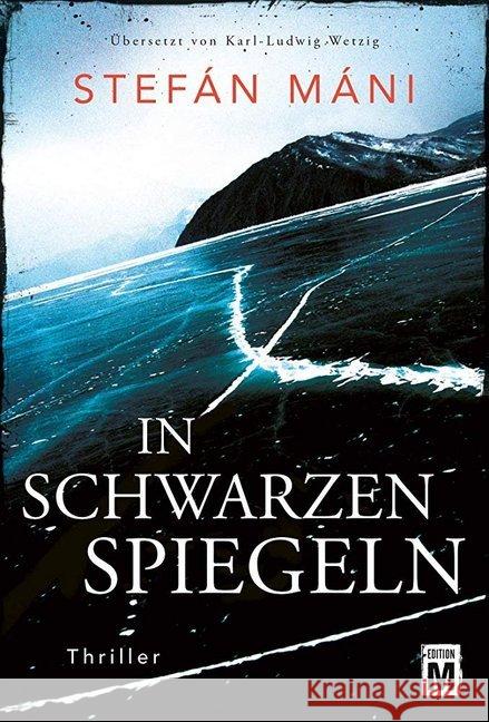 In schwarzen Spiegeln : Ein Island-Thriller Máni, Stefán 9782919806096