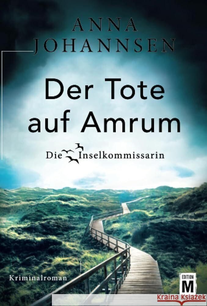 Der Tote auf Amrum : Kriminalroman Johannsen, Anna 9782919808298 Edition M