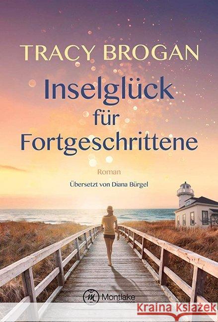 Inselglück für Fortgeschrittene Brogan, Tracy 9782919809028 Montlake Romance