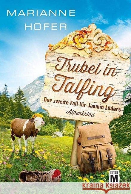 Trubel in Talfing Hofer, Marianne 9782919809127 Edition M