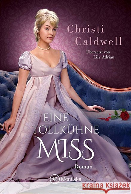 Eine tollkühne Miss Caldwell, Christi 9782919809387 Montlake