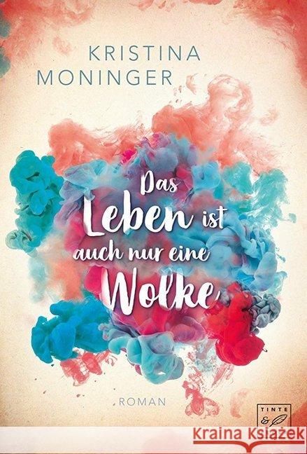 Das Leben ist auch nur eine Wolke : Roman Moninger, Kristina 9782919809431