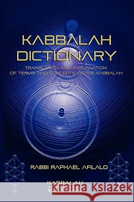 Kabbalah Dictionary Rabbi Raphael Afilalo 9782923241050