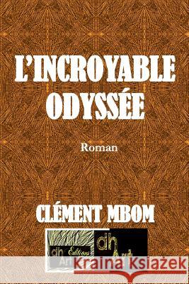 L'Incroyable Odyssée Drame, Harouna 9782924097427 Editions-Dhart