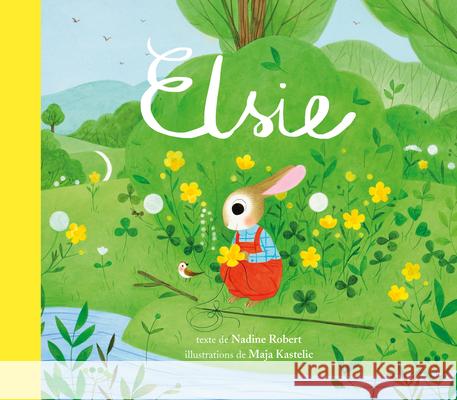 Elsie Nadine Robert Maja Kastelic 9782924332443
