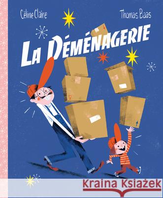 La D?m?nagerie C?line Claire Thomas Baas 9782924332689