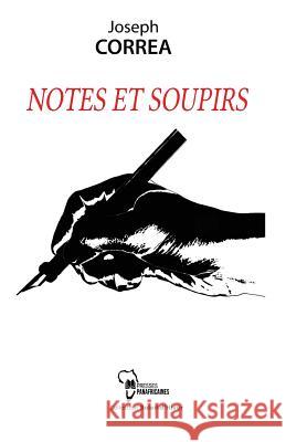 Notes Et Soupirs Joseph Correa 9782924715123